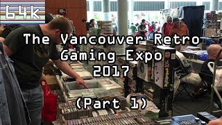 Vancouver Retro Gaming Expo - 2017 (Part 1)
