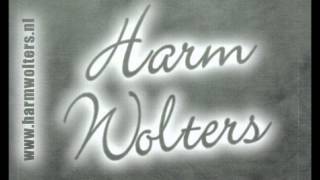 Harm Wolters - Schat Ik Kom Wat Later video