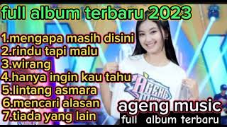 Download lagu MENGAPA MASIH DISINI - CANTIKA DAVINCA - WIRANG - RINDU TAPI MALU - AGENG MUSIC TERBARU 2023 mp3