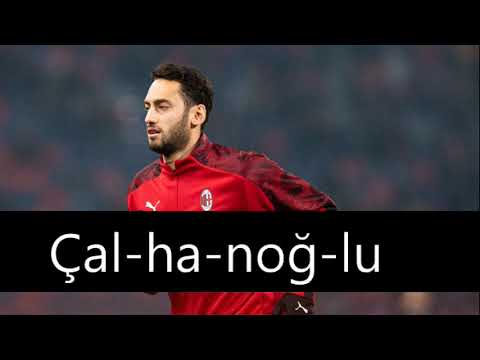 How to pronounce Çalhanoğlu?