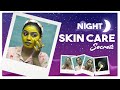 Night Skin Care Secrets Gayu S Skin Care Routine Gayathri From Aminjikarai