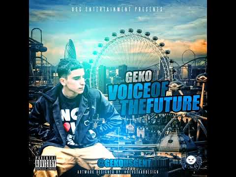 Geko USG - Voice Of The Future [FULL MIXTAPE]
