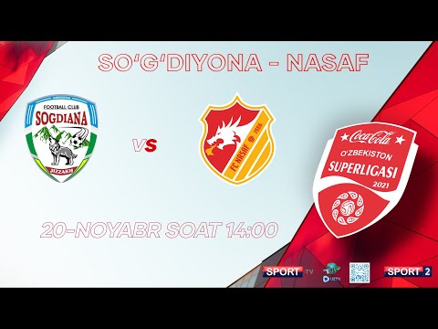Superliga. 25-TUR. SO'G'DIYONA - NASAF | 20.11.2021 | SportTelekanaliRasmiy