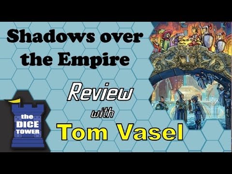 Dice Tower Reviews: Shadows over the Empire