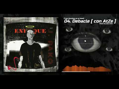 J.Pako - 04. Debacle [ft AtZe] [ENFOQUE] (Beat x Tres Rombos) (Prod. XXL)