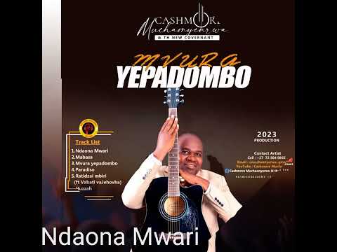 Ndaona Mwari by Cashmore Muchaonyerwa 2023 @cmuchaonyerwa