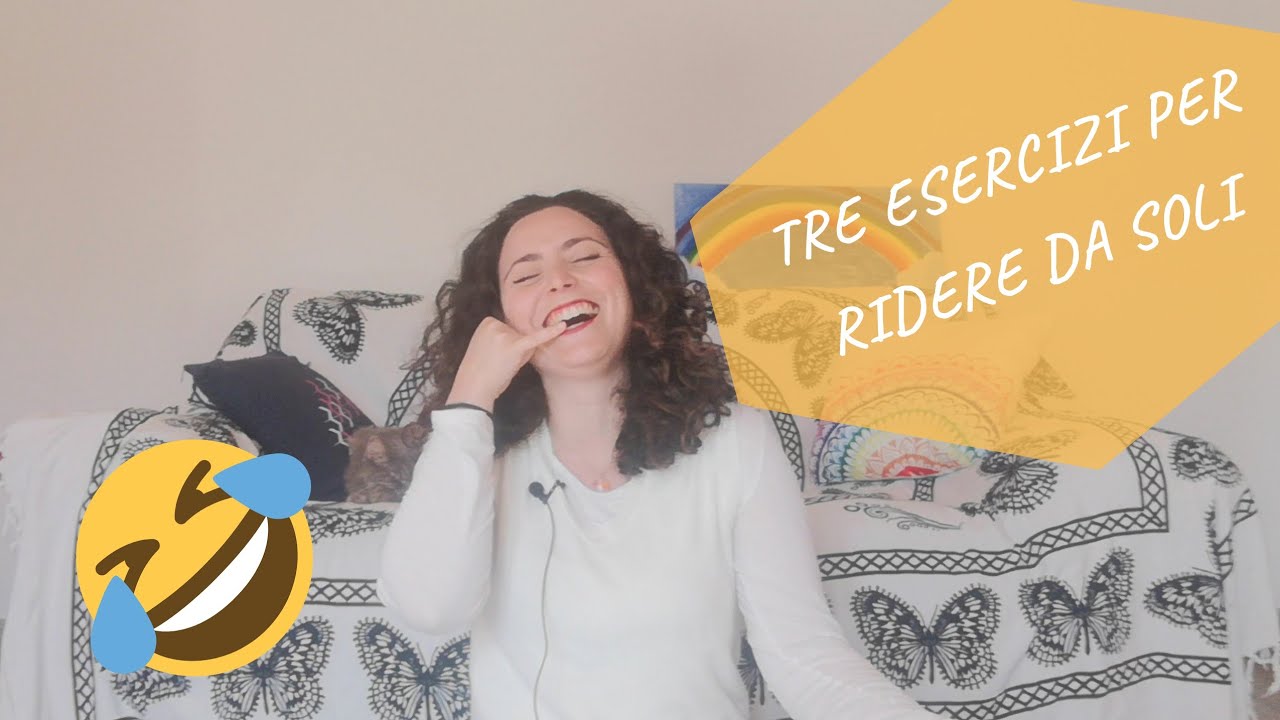 Yoga Della Risata | 25 anni | 3 esercizi per ridere da soli
