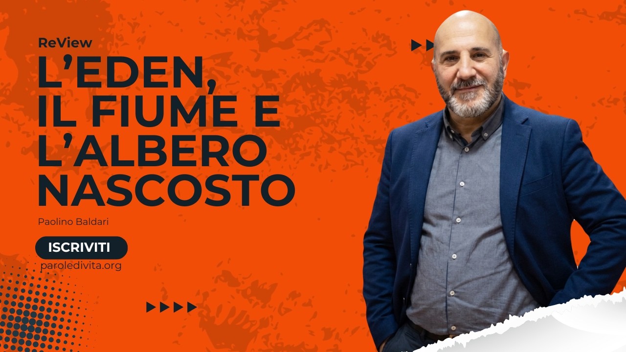 Review | L'Eden, il fiume e l'albero nascosto