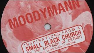 Moodymann - Inspirations From A Small Black Church On The Eastside Of Detroit