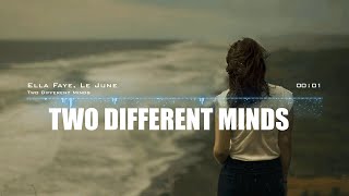 Download lagu Ella Faye - Two Different Minds (Lyrics) - feat. Le June mp3