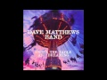 Dave Matthews Band - Satellite
