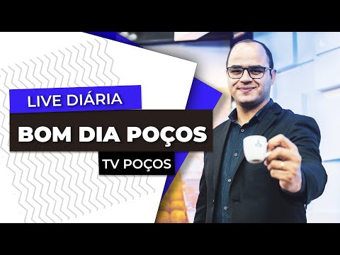 BOM DIA POÇOS 26/12/2022