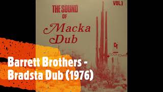 BARRETT BROTHERS - BRADSTA DUB (1976)