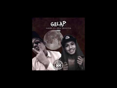 HUNTER - "GELAP" FT. DEUS TIGARATUS