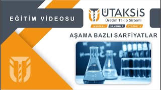 Aşama Bazlı Sarfiyatlar