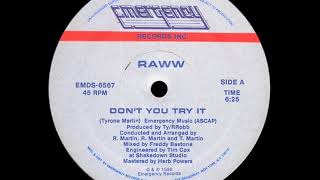 Raww - Don't You Try It