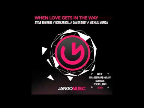 Ron Carroll, Steve Edwards, R.O.N.N - When Love Gets In The Way Gary Caos Remix