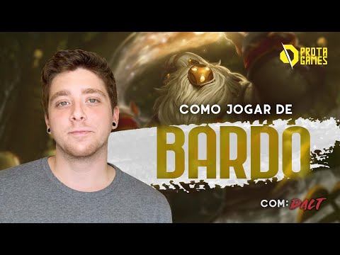 COMO JOGAR DE BARDO - TUTORIAL DE RUNAS, HABILIDADES, COMPORTAMENTO E POSICIONAMENTO - COM DALT