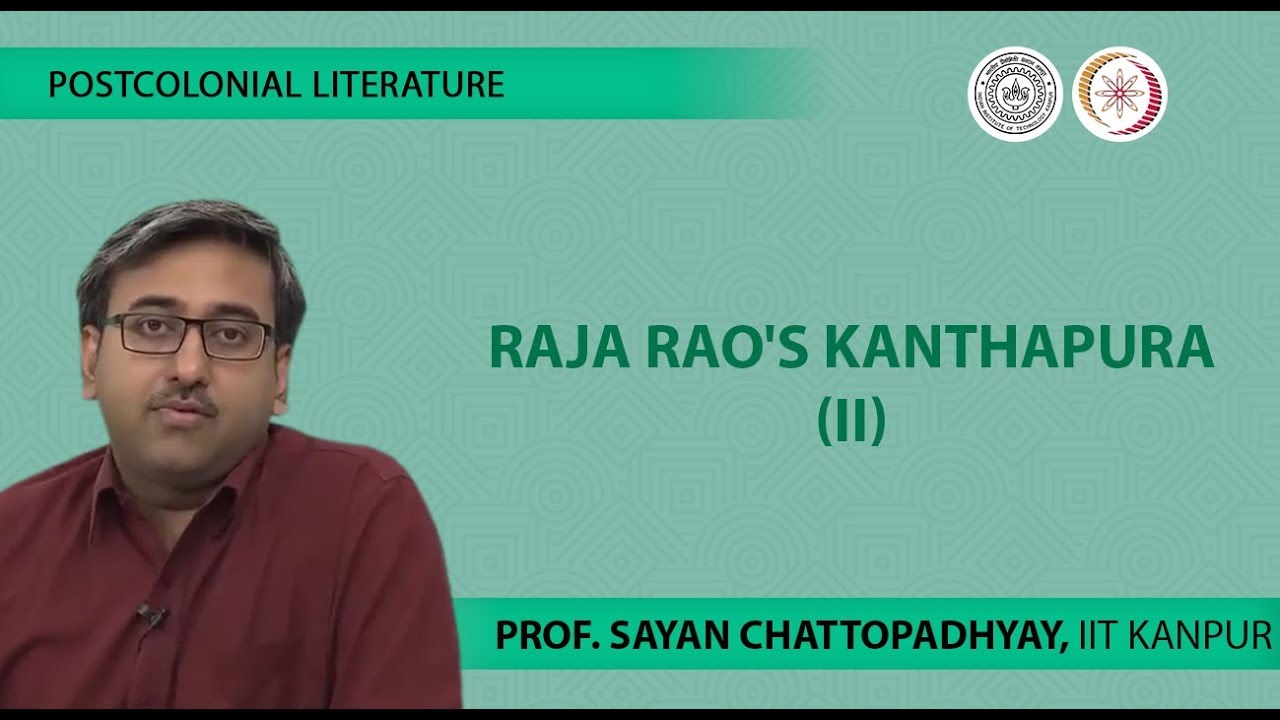 Lecture 12 -Raja Rao's Kanthapura (II)