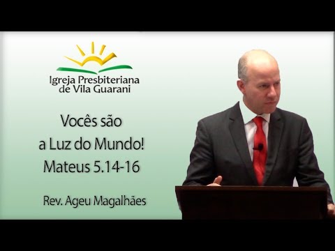 You are the light of the world! - Matthew 5:14-16 | Rev. Ageu Magalhães