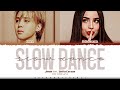 Jimin Slow Dance Feat Sofia Carson Lyrics 지민 Slow Dance 가사 Color Coded Han Rom Eng