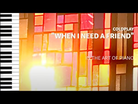 Song No.89 "When I need a friend"｜Coldplay｜Piano Rendition by Marcel Lichter Island Piano