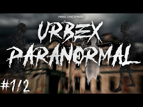 Urbex Paranormal cz. 1/2 - CreepyPasta Lektor PL