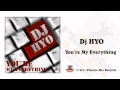 Dj HYO - You're My Everything (Clubhunter Radio ...
