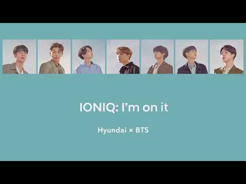 【日本語字幕/カナルビ】IONIQxBTS(방탄소년단/防弾少年団) - IONIQ:I'm On it