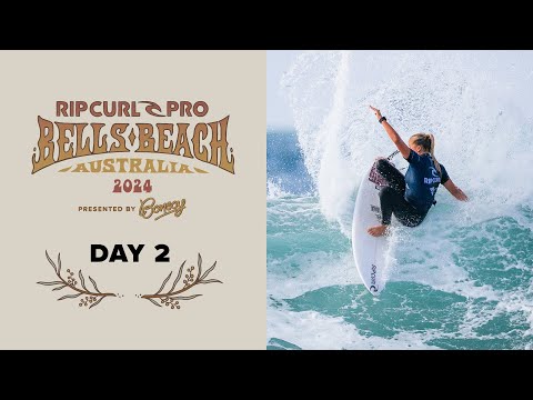 Day 2 Highlights | Rip Curl Pro Bells Beach 2024