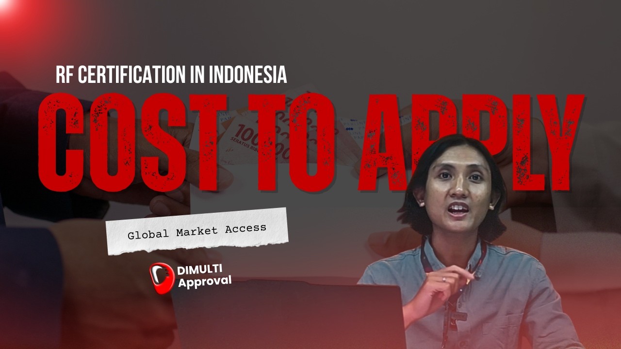Cost to Apply for RF Certification in Indonesia: A Complete Budgeting Guide
