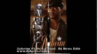 Jaheim Ft De La Soul -Dj Bens Edit-.Exclu