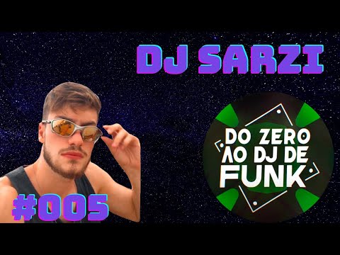 NardiniCast #005 - Do Zero Ao DJ de Funk - DJ Sarzi