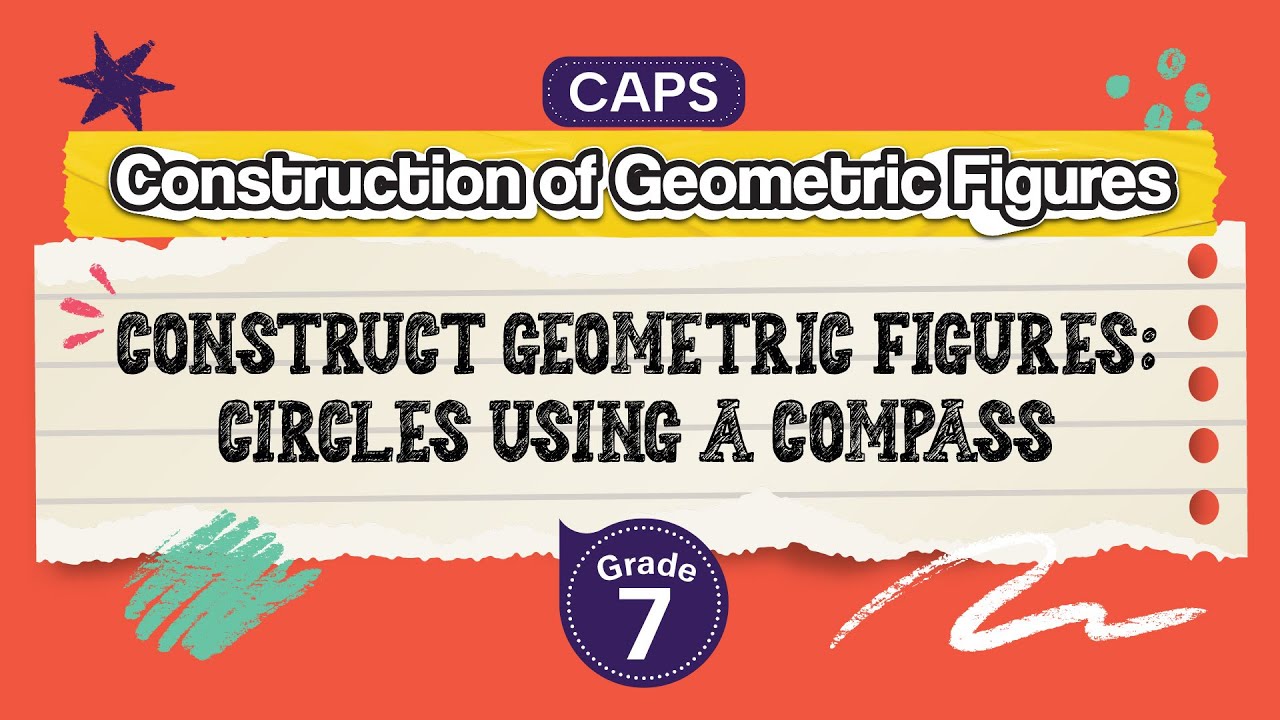 Construct Geometric Figures: Circles Using a Compass