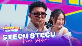 Download lagu Faris Adam - Stecu-Stecu | DAHSYATNYA WEEKEND mp3