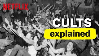 Full Episode: Cults, Explained | Netflix