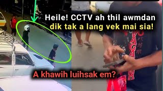 Download lagu Aizawl Veng lunlaia Hnute inkhawih luihsak case Video viral chiam kha! CCTV footage diktak chu heile mp3 Download lagu Aizawl Veng lunlaia Hnute inkhawih luihsak case Video viral chiam kha! CCTV footage diktak chu heile mp3