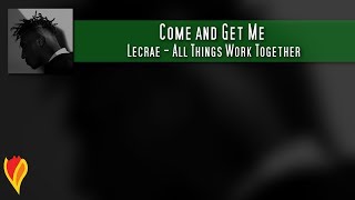 Lecrae - Come and Get Me. Letra en español