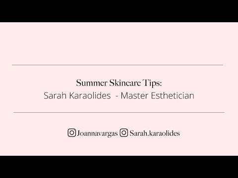 Summer Skincare Tips - Sarah Karaolides