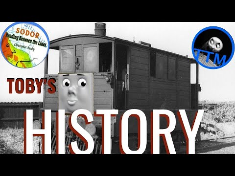 HISTORY OF TOBY - TV Series, Books Origin Story From Sodor Reading Between the Lines