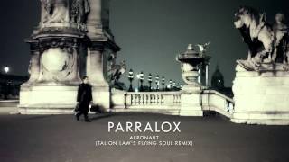 Parralox - Aeronaut (Talion Law's Flying Soul Remix)