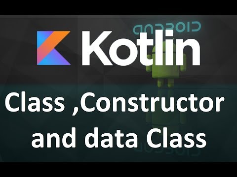 Kotlin Tutorial 8 Class Constructor and data Class
