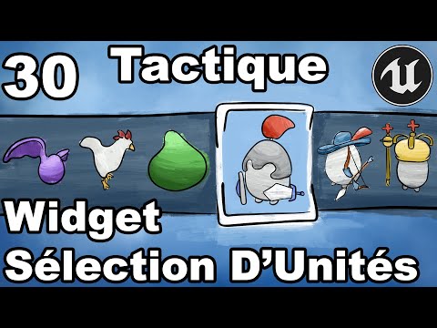 Combat Tactique 30 - Widget Pour Selectionner Des Unités - Unreal Engine Tutoriel Tour Par Tour