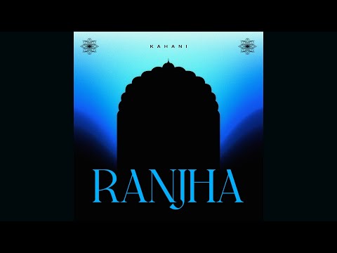 Kahani - Ranjha [Indo Warehouse]