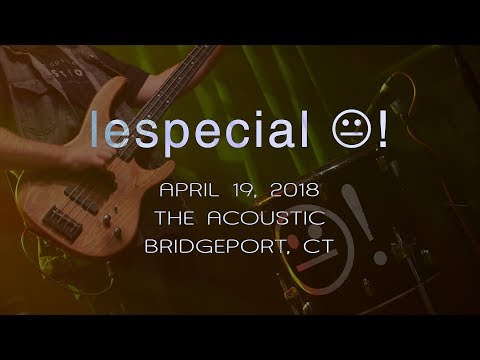 lespecial: 2018-04-19 - The Acoustic; Bridgeport, CT (Complete Show) [4K]