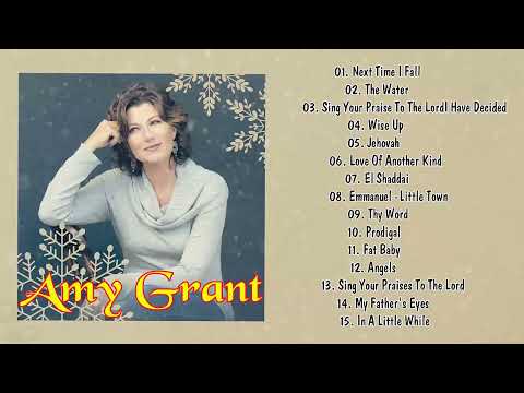 Amy Grant's Best Songs Compilation ~ Amy Grant's Full Albums