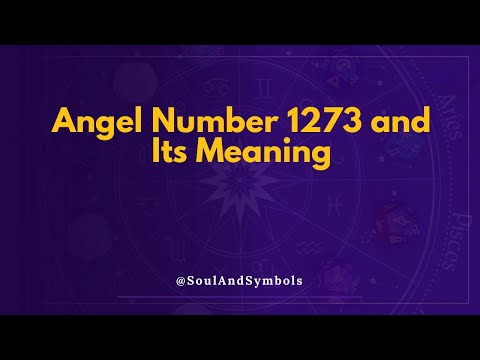 Angel Number 1273 and Its Meaning | 1273 Meaning 🌟
