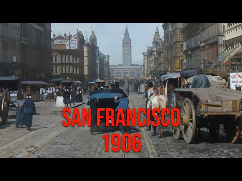 San Francisco in 1906 - Restored Footage