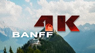 BANFF | ALBERTA , CANADA - A TRAVEL TOUR - UHD 4K