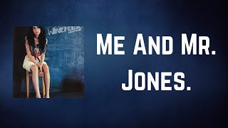 Amy Winehouse - Me And Mr  Jones (Lyrics)